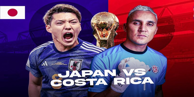 Soi kèo bóng đá Nhật Bản vs Costa Rica và cá độ uy tín